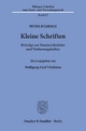 Kleine Schriften. - Wolfgang Vitzthum;  Peter Häberle