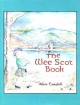 Wee Scot Book, The - Aileen Campbell