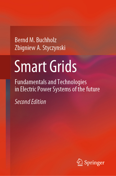 Smart Grids - Bernd M. Buchholz, Zbigniew A. Styczynski