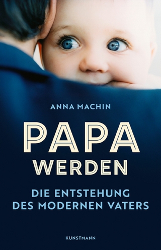 Papa werden - ANNA MACHIN