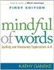Mindful of Words - Kathy Ganske