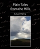 Plain Tales from the Hills - RUDYARD KIPLING