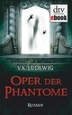 Oper der Phantome - V. K. Ludewig