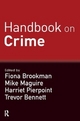 Handbook on Crime - Fiona Brookman; Mike Maguire; Harriet Pierpoint; Trevor Bennett