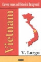 Vietnam: Current Issues & Historical Background