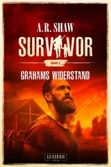 GRAHAMS WIDERSTAND (Survivor 3) -  A.R. Shaw