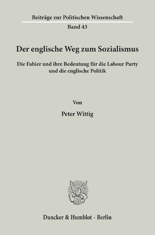 Der englische Weg zum Sozialismus. - Peter Wittig