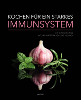 Kochen für ein starkes Immunsystem - Dora Borostyan, Carola Schoch