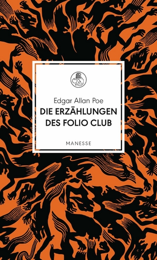 Die Erzählungen des Folio Club - Edgar Allan Poe; Rainer Bunz