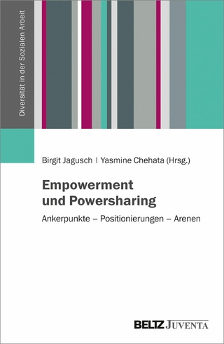 Empowerment und Powersharing - Birgit Jagusch; Yasmine Chehata