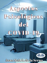 Aspectos Psicológicos Del COVID-19 -  Juan Moises de la Serna