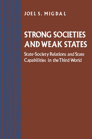 Strong Societies and Weak States - Joel S. Migdal