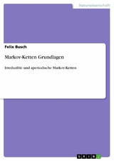 Markov-Ketten Grundlagen - Felix Busch