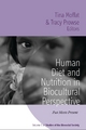 Human Diet and Nutrition in Biocultural Perspective - Tina Moffat; Tracy Prowse