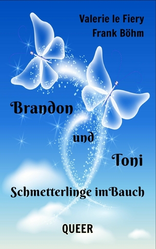 Brandon und Toni - Frank Böhm; Valerie le Fiery
