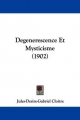 Degenerescence Et Mysticisme (1902)