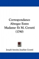 Correspondance Abregee Entre Madame- Et M. Cerutti (1790)
