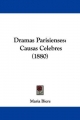 Dramas Parisienses: Causas Celebres (1880) (Spanish Edition)