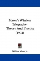 Maver's Wireless Telegraphy - William Maver  Jr.