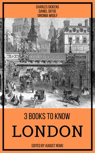 3 books to know London - Charles Dickens; Daniel Defoe; Virginia Woolf; August Nemo