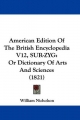 American Edition Of The British Encyclopedia V12, SUR-ZYG - William Nicholson