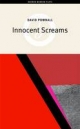 Innocent Screams - David Pownall