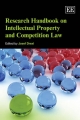 Research Handbook on Intellectual Property and Competition Law - Josef Drexl