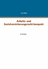Arbeits- und Sozialversicherungsrecht kompakt - Lutz Völker