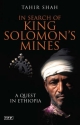 In Search of King Solomon's Mines: A Quest in Ethiopia