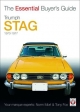 Essential Buyers Guide: Triumph Stag - Norm Mort; Tony Fox