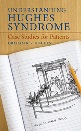 Understanding Hughes Syndrome - Graham Hughes