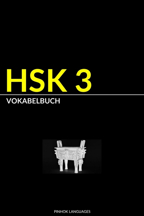 HSK 3 Vokabelbuch -  Pinhok Languages