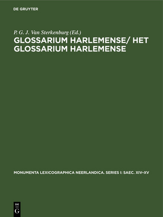 Glossarium Harlemense/ Het Glossarium Harlemense - P. G. J. Van Sterkenburg