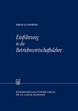 Einführung in die Betriebswirtschaftslehre - Erich Gutenberg
