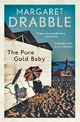 Pure Gold Baby - Margaret Drabble