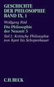 Geschichte der Philosophie.: Die Philosophie der Neuzeit 3. Teil 1: Kritische Philosophie von Kant bis Schopenhauer