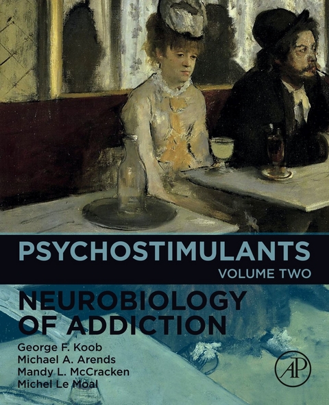 Psychostimulants -  Michael A. Arends,  George F. Koob,  Mandy L McCracken,  Michel Le Moal