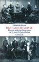 Die Familie Mosse: Deutsch-jüdisches Bürgertum im 19. und 20. Jahrhundert