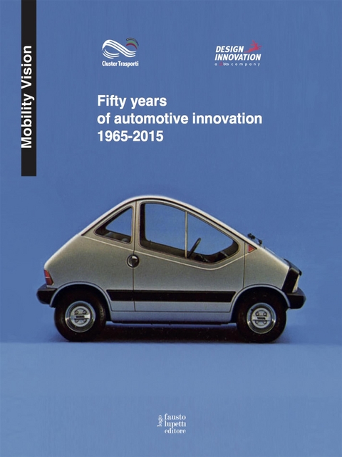 Fifty years of automotive innovation 1965-2015 - Enrico Pisino