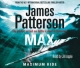 Maximum Ride: Max - James Patterson; Jill Apple