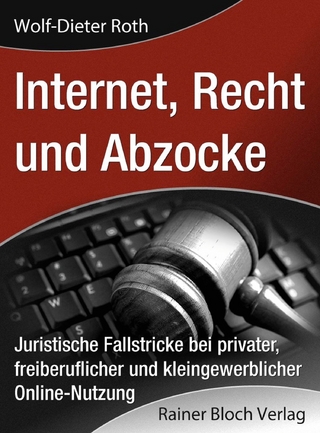internet, Recht und Abzocke - Wolf-Dieter Roth