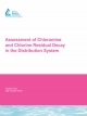 Assessment of Chloramine and Chlorine Residual Decay in the Distribution System - Zaid K. Chowdhury; R. Scott Summers; Lori Work; Natalie Smith; Lewis Rossman