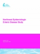 Northwest Epidemiologic Enteric Disease Study - F. J. Frost; T. R. Kunde