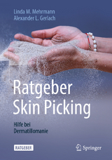 Ratgeber Skin Picking -  Linda M. Mehrmann,  Alexander L. Gerlach