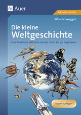 Die kleine Weltgeschichte - Alfons Schweiggert