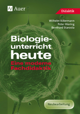 Biologieunterricht heute - Peter Hiering, Wilhelm Killermann, Bernhard Starosta