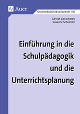 Einführung in die Schulpädagogik und die Unterrichtsplanung -  Gonschorek,  Schneider, Petersen (Hg), Reinert (Hg)