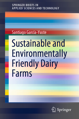 Sustainable and Environmentally Friendly Dairy Farms - Santiago García-Yuste