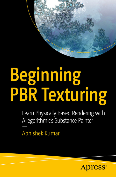 Beginning PBR Texturing -  Abhishek Kumar