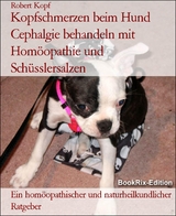 Kopfschmerzen beim Hund Cephalgie behandeln mit Homöopathie und Schüsslersalzen - Robert Kopf